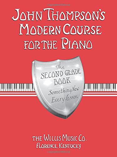 John Thompson's Modern Course for the Piano – Second Grade