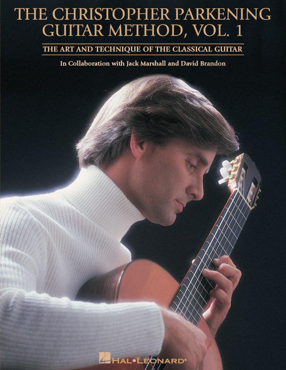 The Christopher Parkening Guitar Method – Volume 1 (Revised)