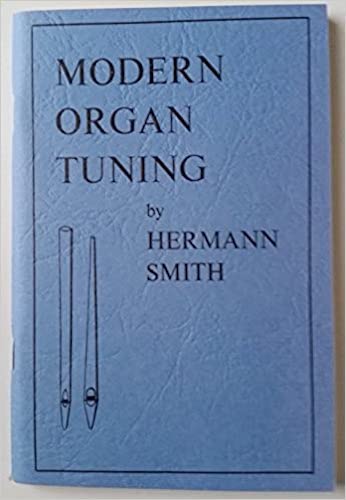 Modern Organ Tuning by Hermann Smith