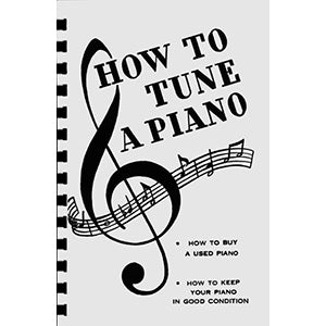 How to Tune a Piano by Woodman