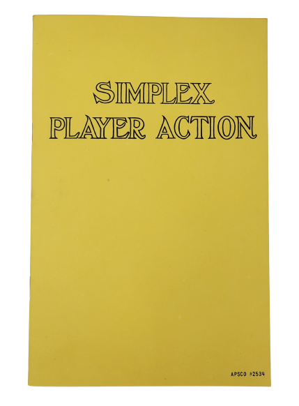Simplex Player Piano Service Manual - The Simplex Player Action | Its Mechanism, Its Regulation, How to Play