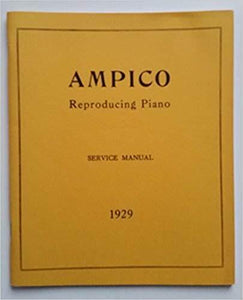 Ampico Reproducing Piano Service Manual